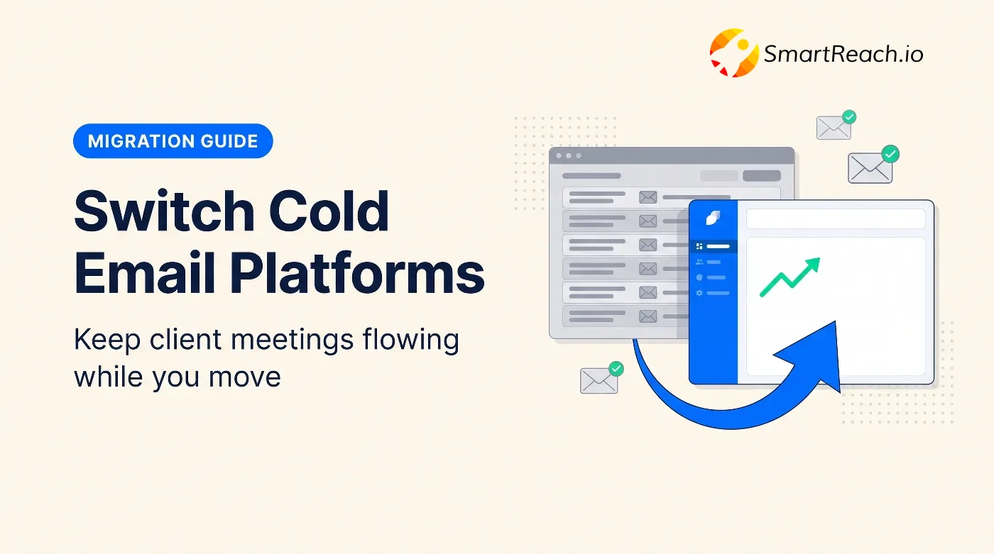Switching between cold email platforms without affecting client deliverables