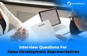 Sales Interview Questions To Hire Sales Reps