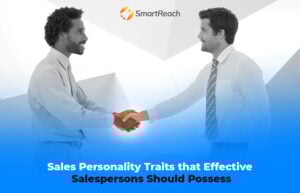 Sales Personality Traits that Effective Salespersons Should Possess