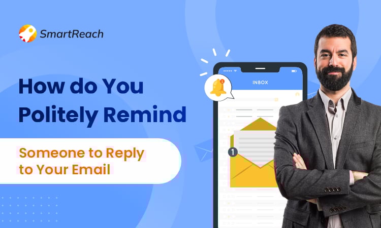 How to Remind Someone Politely to Reply to Your Email
