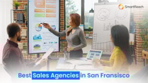 Top 10 Sales Agencies in San Francisco