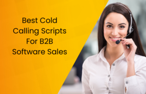 27 Best Cold Calling Scripts For B2B Software Sales 