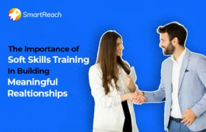 Importance of Soft Skills Training for Sales Teams