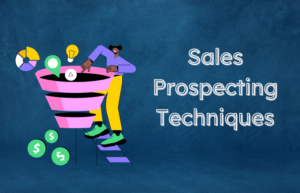 Sales Prospecting Techniques