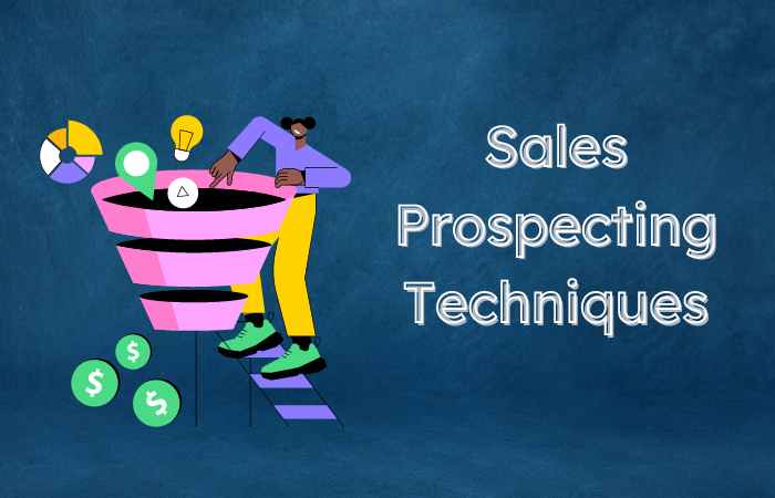 11 Sales Prospecting Techniques To Reach The Decision-Maker