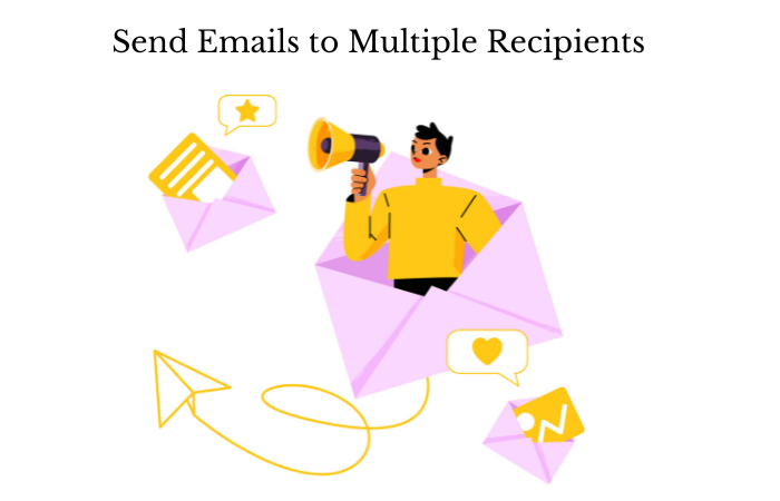 A Guide On How To Send Emails To Multiple Recipients Individually