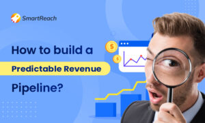 How to build a predictable revenue pipeline for SAAS (1)