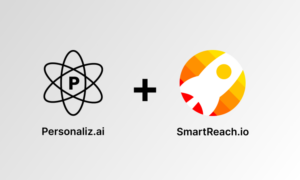 Personaliz.ai and SmartReach