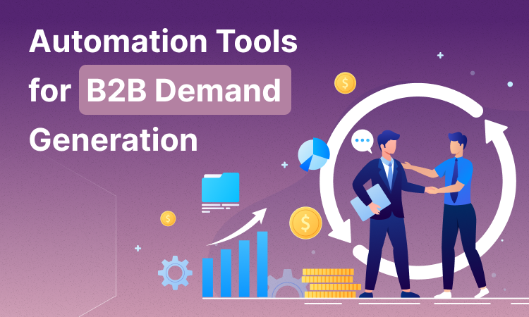 Automation tools for B2b demand generation