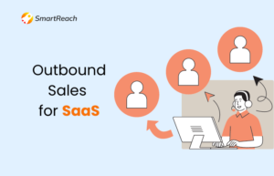 Outbound sales for SaaS