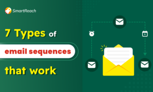 Types of email sequences, examples of email sequences and tips to write effective email sequences