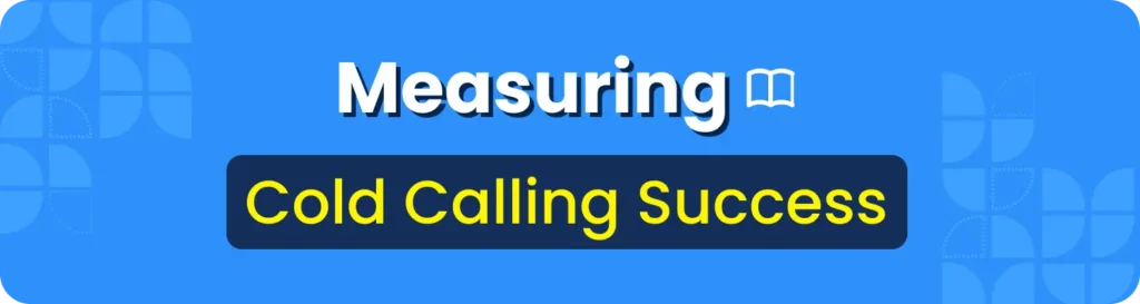 measuring cold calling success