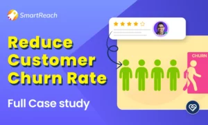 How SmartReach.io Reduced Customer Churn by 35% | Case Study
