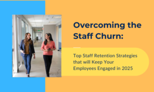 Get Staff Retention Strategies to Improve Employee Cost