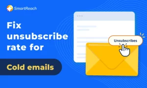 How to fix email unsubscribe rate for cold emails