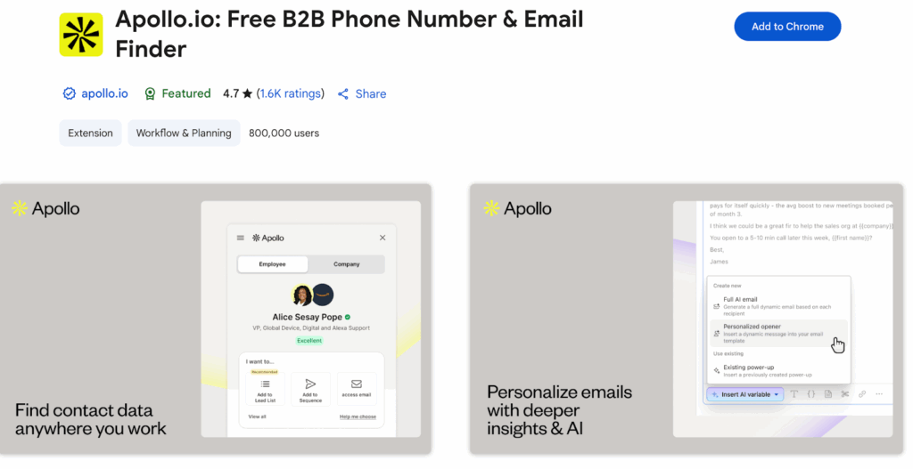 Apollo offers both Chrome extension and a web-based email database for verified email addresses, phone numbers and account insights.