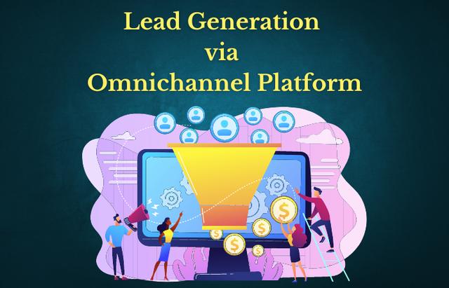 Lead generation via onmichannel platform