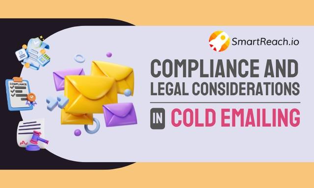 Learn the legal compliances for effective cold emailing