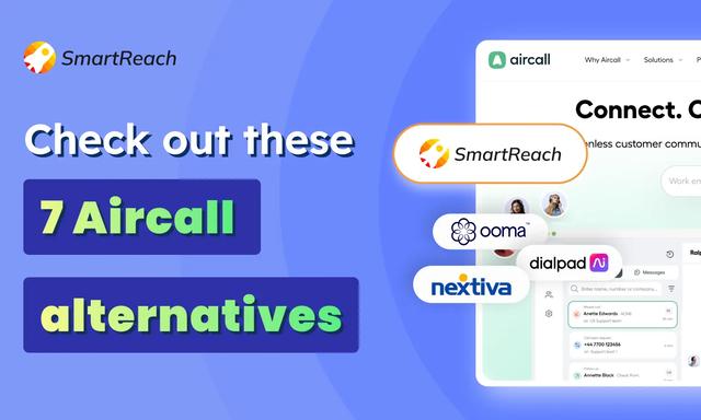 Top 7 Aircall alternatives and competitors for teams looking for a reliable and scalable business phone system