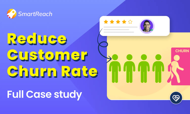 How SmartReach.io Reduced Customer Churn by 35% | Case Study