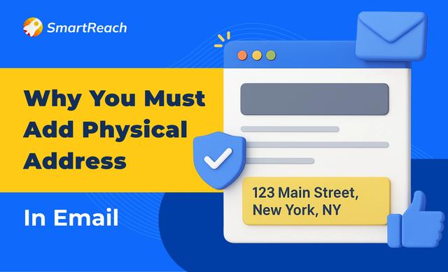 Why Adding Physical address in emails can improve its deliverability