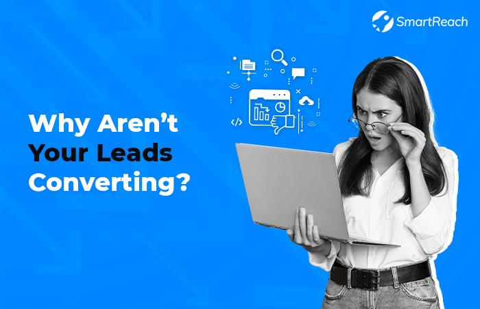 Find out why your leads aren't converting