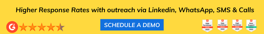Higher Response Rates with outreach via LinkedIn, WhatsApp, SMS & Calls