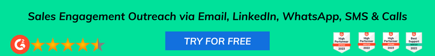 Sales engagement Outreach via Email, LinkedIn, WhatsApp, SMS & Calls