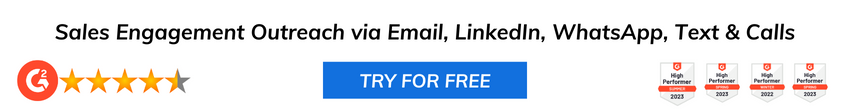 Sales engagement Outreach via Email, LinkedIn, WhatsApp, SMS & Calls