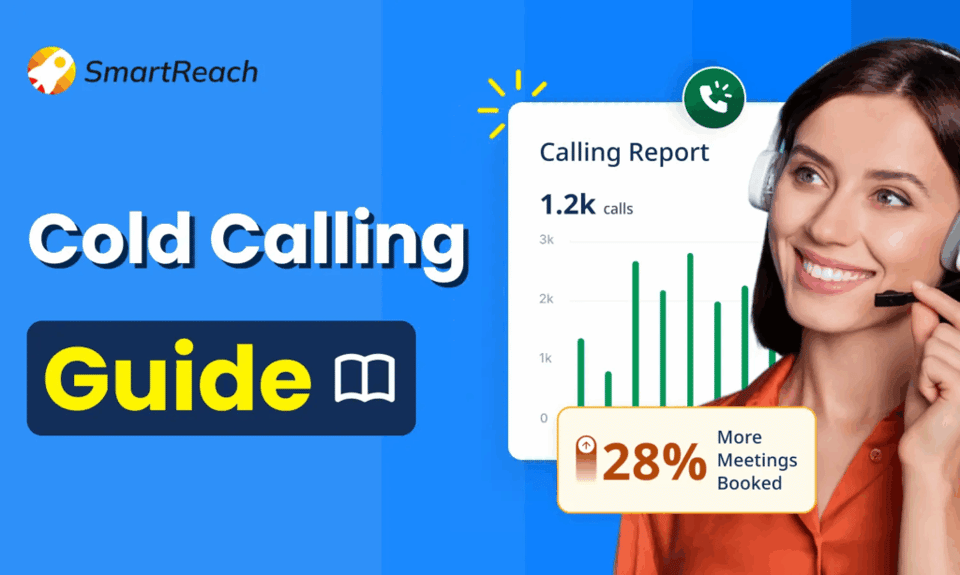 SmartReach.io offers free cold calling guide for beginners and anyone interested to polish their cold calling skills