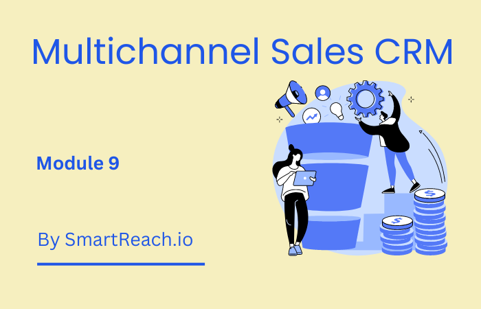 Multichannel sales CRM