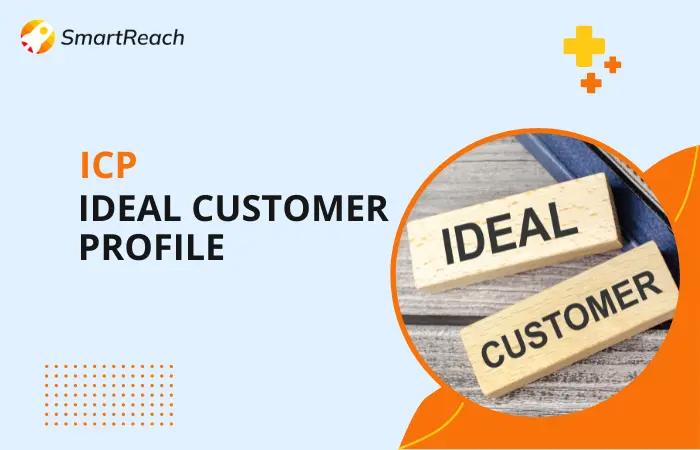 ideal customer profie (ICP)