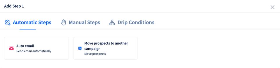 Inside SmartReach multichannel drip campaigns, you can set-up automatic steps as shown in the image